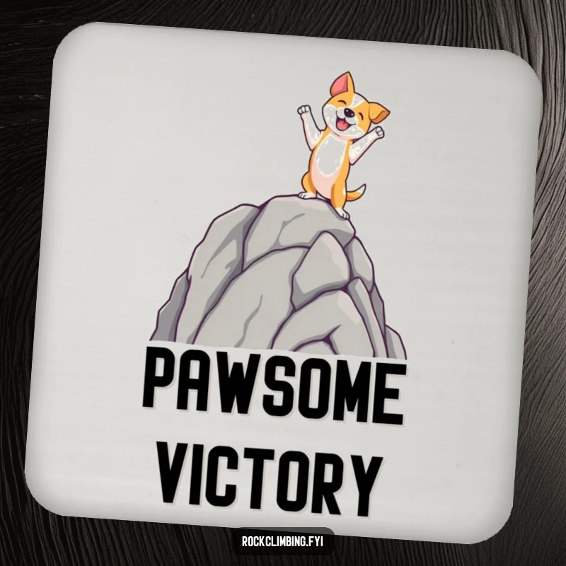 Funny dog drink coaster with a dog standing triumphantly on a rock spire, adding funny protection to surfaces.