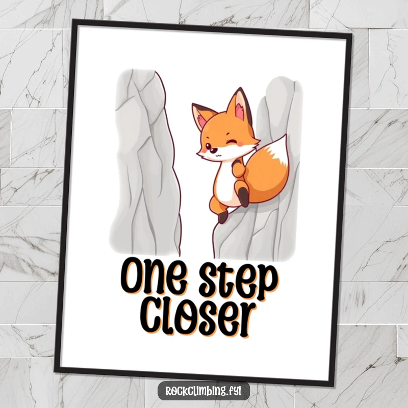 Funny poster print of a determined fox exerting effort to climb a steep cliff.