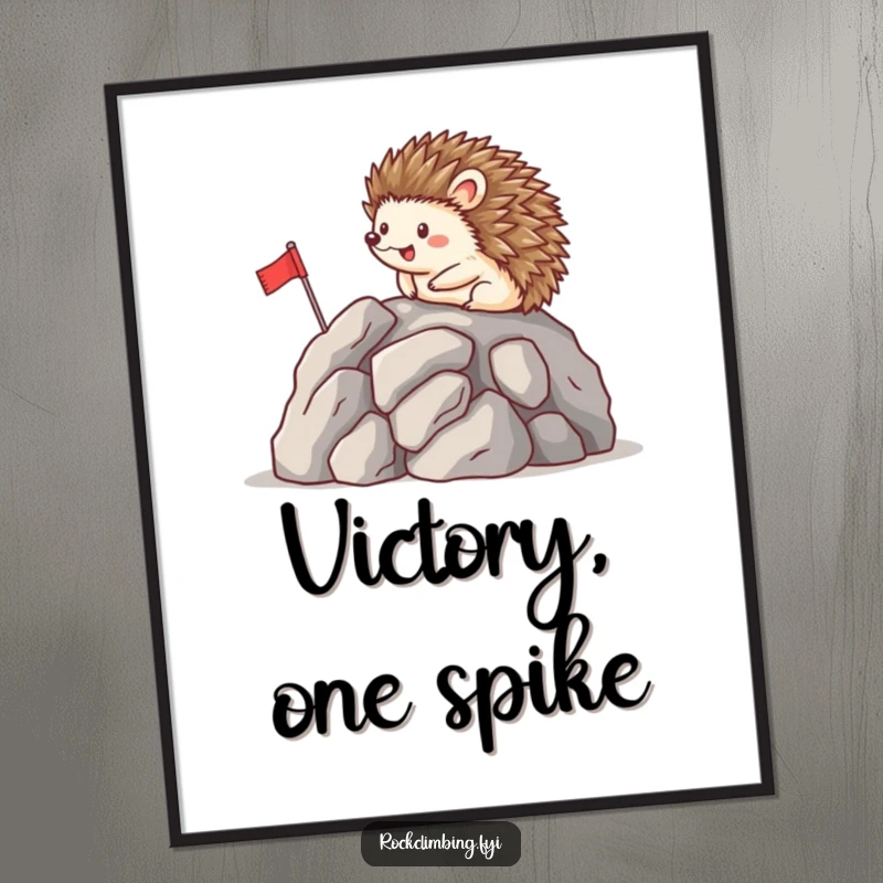 Funny poster of a happy hedgehog placing a miniature flag on a rocky summit, capturing a moment of pure, hilarious accomplishment.