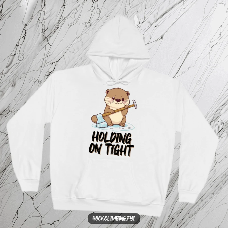 Funny Hoodie showcasing a seriously focused otter employing a miniature ice axe for a strong grip, designed for warmth and adventure.