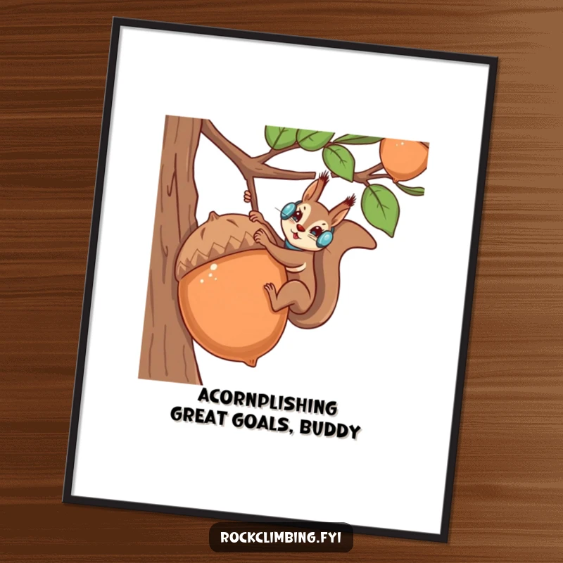 Funny Free Printable Wall Art: Squirrel in full climbing gear scaling a massive acorn, depicting a wild adventure.