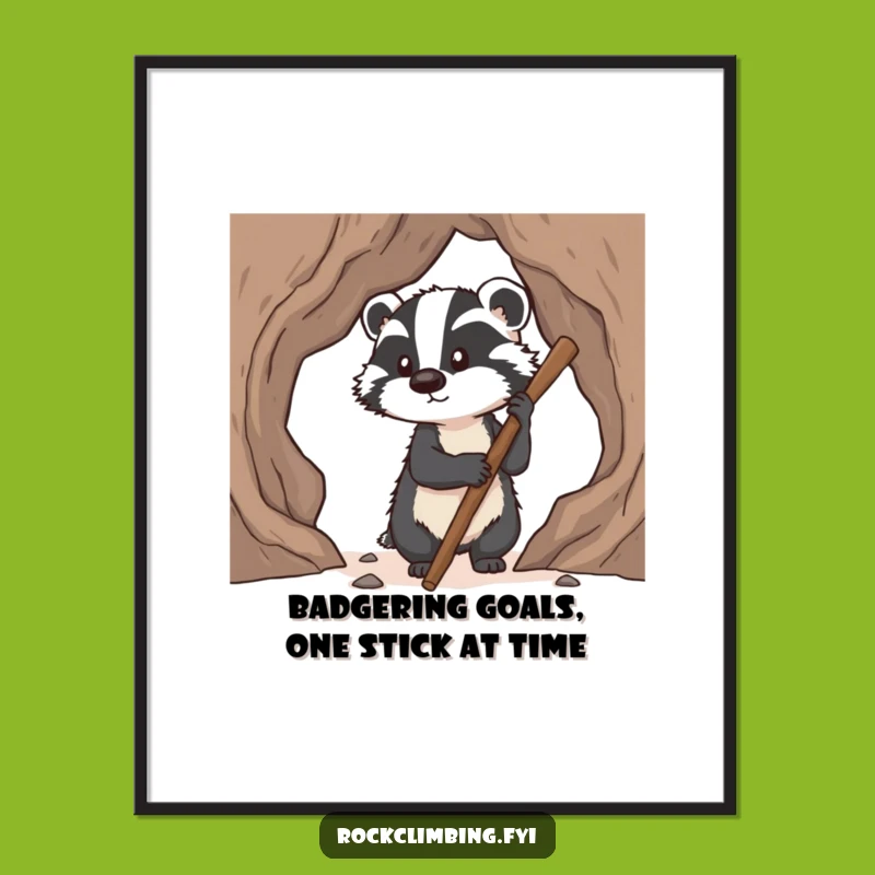 Free Printable Wall Art: Determined Badger Climbing - Downloadable Motivational Art