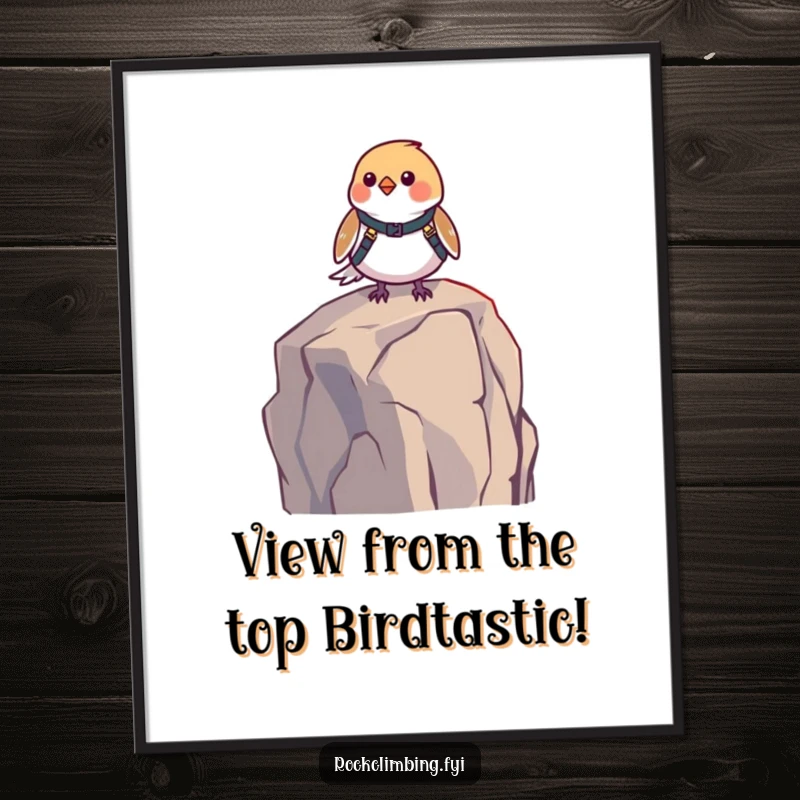 Funny Free Printable Wall Art: A small bird wearing a harness perches on a high rock, embodying adventure and humor.