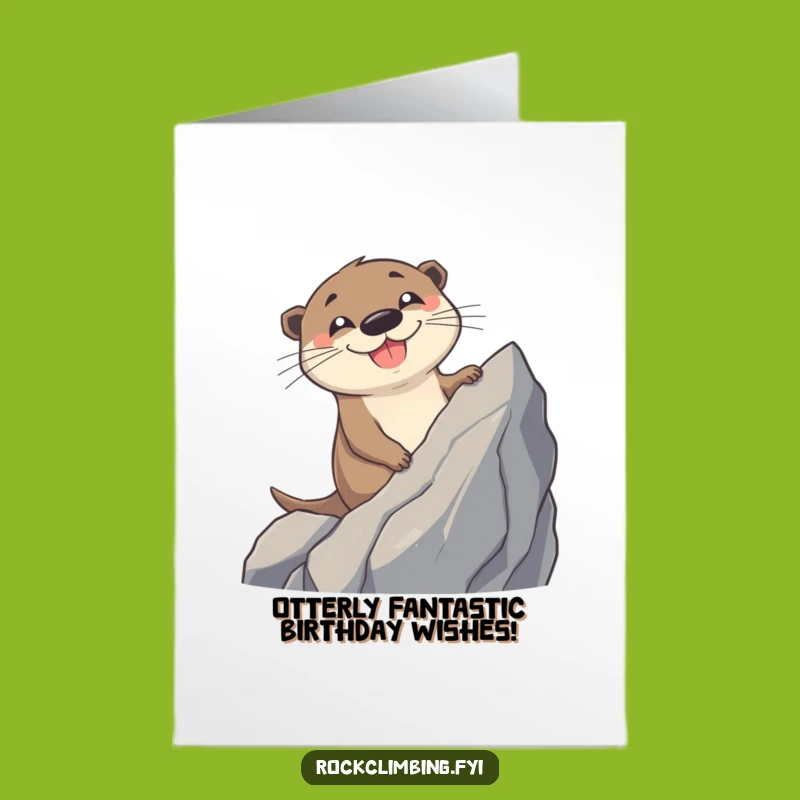 Free Printable Otter Birthday Card: Funny Climbing Otter, Hilarious Downloadable Gift!