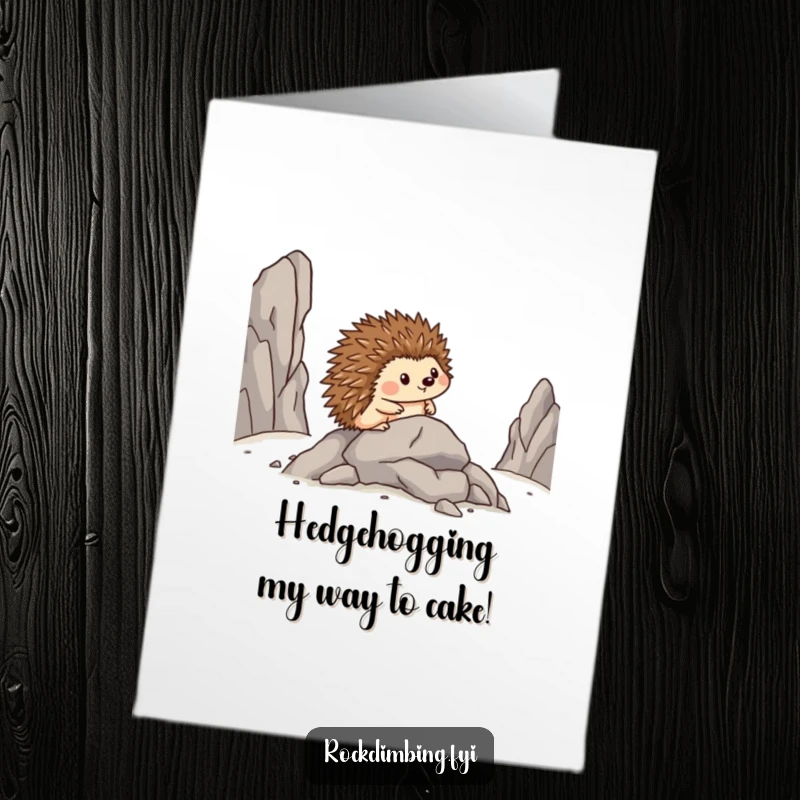 Funny Free Printable Birthday Card: Brave hedgehog inching sideways with pride, celebrating a birthday in style.