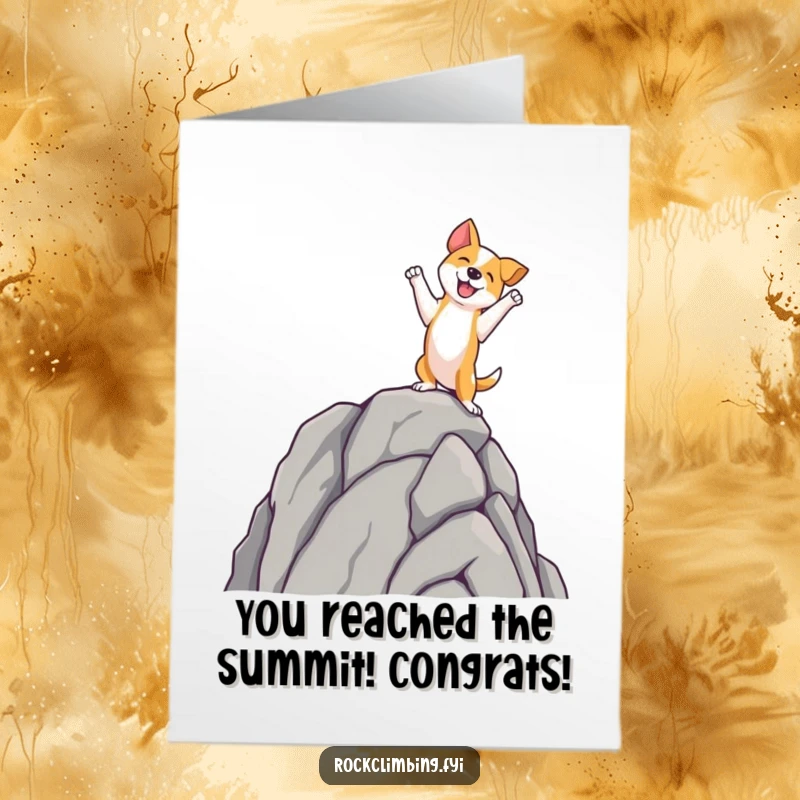 Funny Free Printable Congratulations Card: Triumphant dog standing proudly on a rock spire, celebrating success.