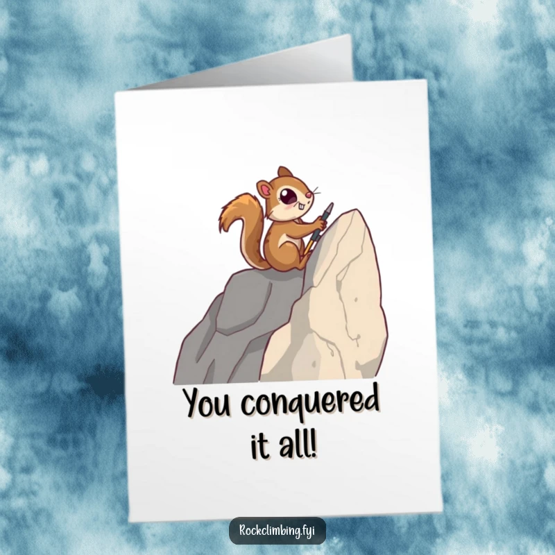 Funny Free Printable Congratulations Card: A focused squirrel using miniature tools to scale a sheer rock face, reaching the top.