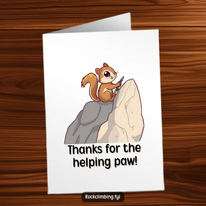 Funny Free Printable Thank You Card: A diligent squirrel diligently using tiny tools to ascend a sheer rock face, expressing thanks.