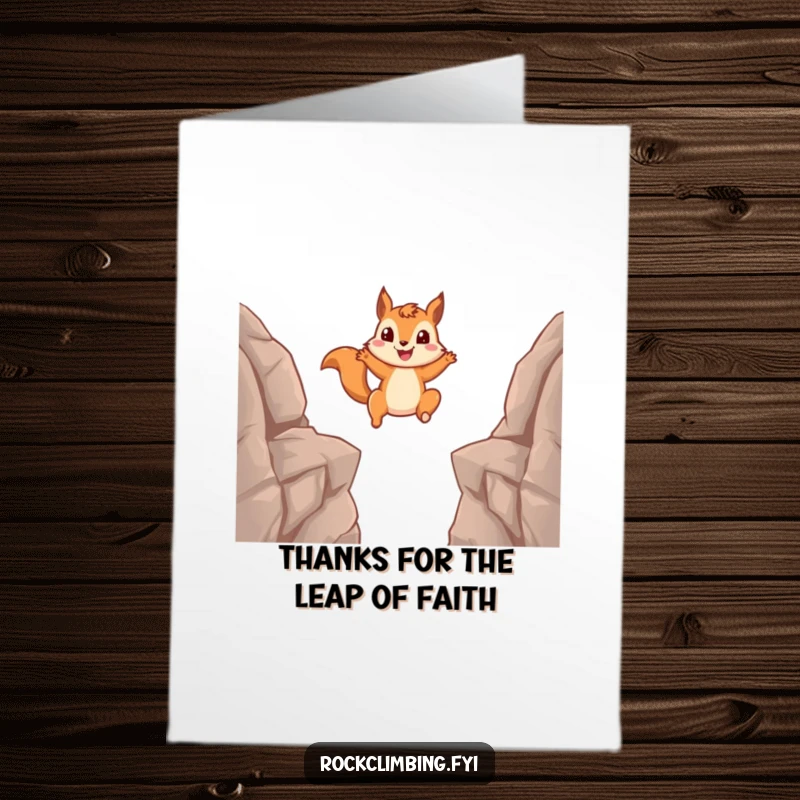 Funny free printable thank you card: a smiling squirrel leaping across a chasm, embodying immense gratitude and effort.