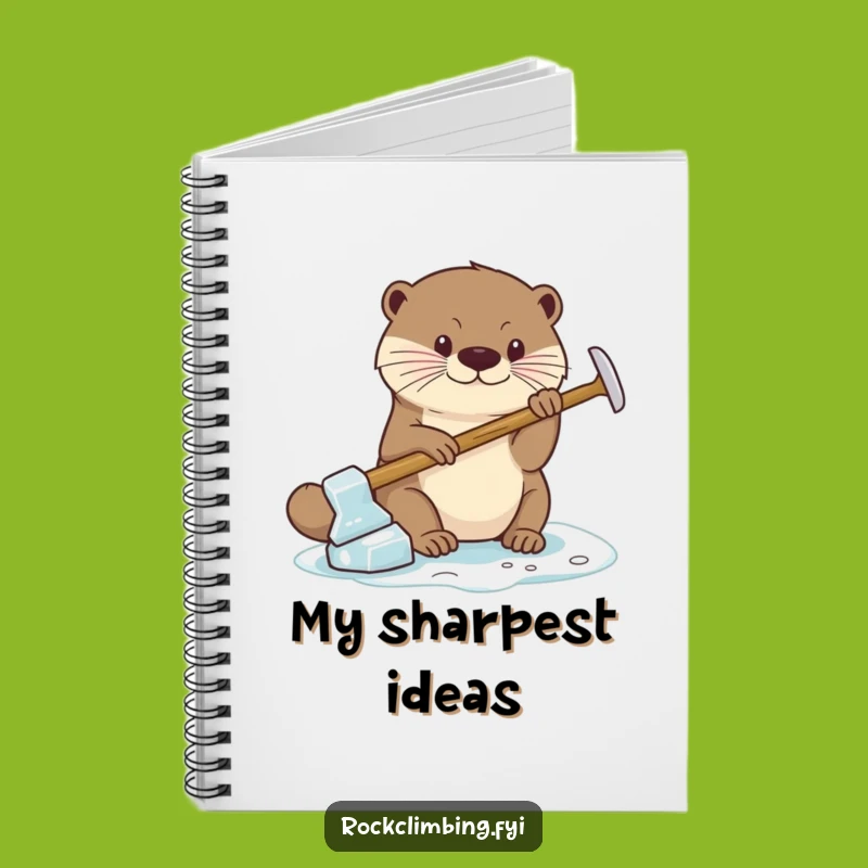 Funny Otter Ice Axe Notebook: Jot Down Ideas with Focused Grip