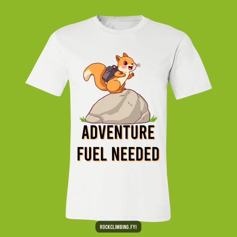 Funny Adventurous Squirrel T-Shirt: Wear Your Climb Joyful Backpack Gift